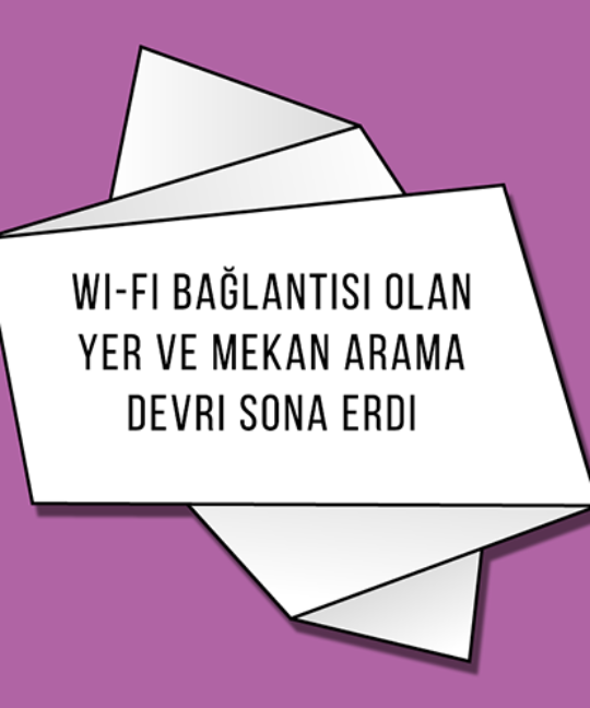 Wi-fi Bağlantısı Olan Yer ve Mekan Arama Devri Sona Erdi
